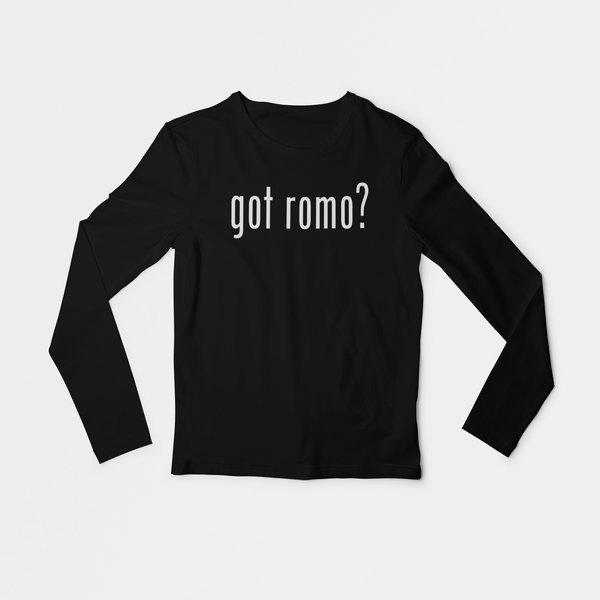 got romo? Long Sleeve Shirt