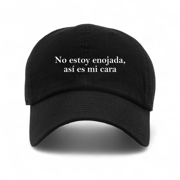 No estoy enojada, Mi cara es así Dad Hat
