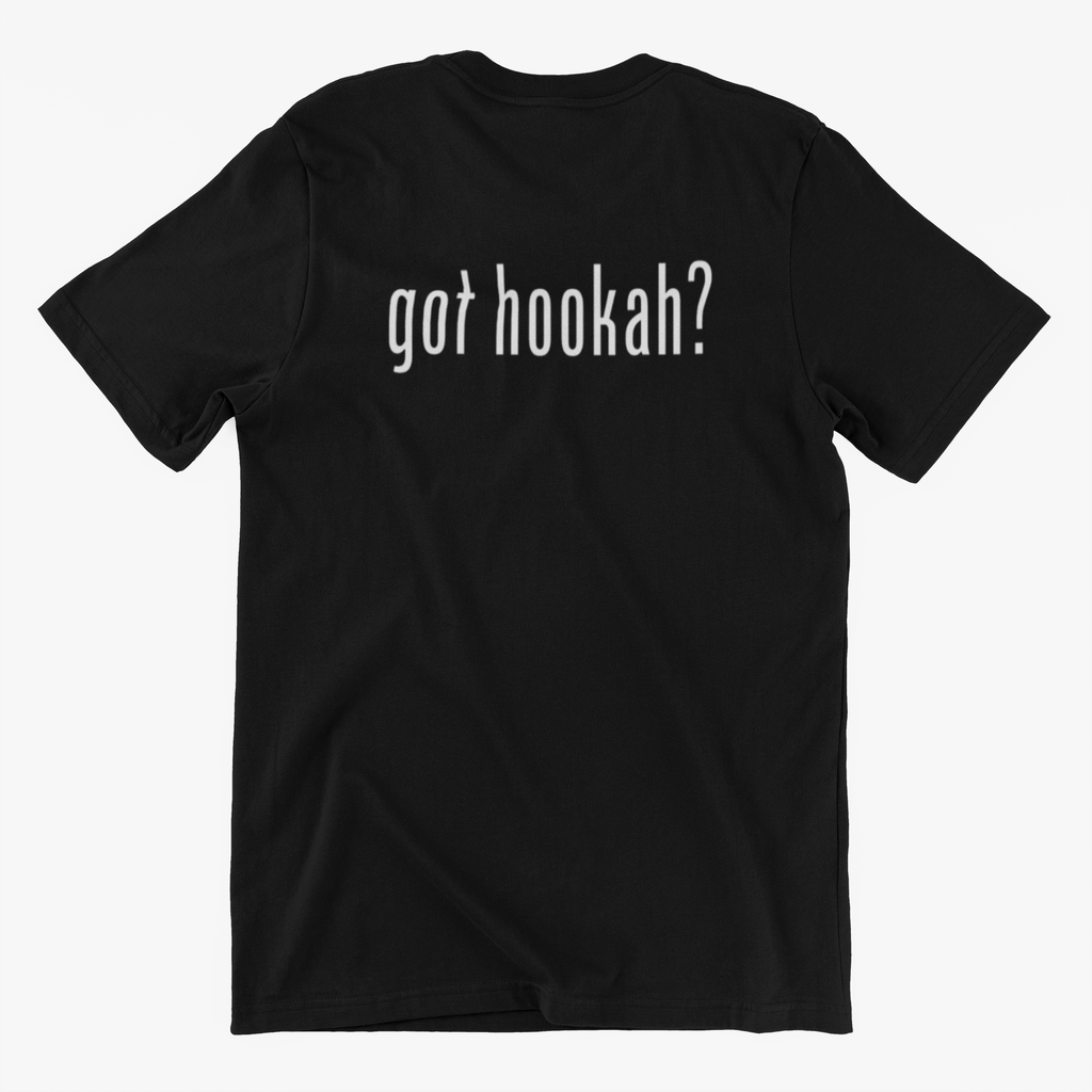 got hookah? Shirt